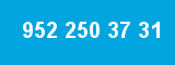952 250 37 31